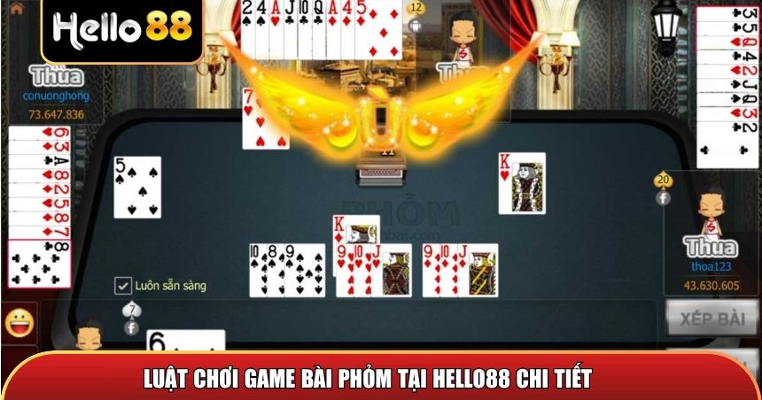 Game Bài Phỏm – Trải Nghiệm Game Bài Đấu Trí Huyền Thoại 2 Luật chơi game bài phỏm tại Hello88 chi tiết