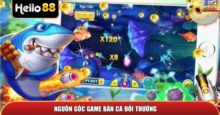 Bắn Cá Đổi Thưởng – Lý Giải Sức Hấp Dẫn Của Trò Chơi Đổi Thưởng Hàng Đầu 1 Nguồn gốc của trò chơi bắn cá đổi thưởng
