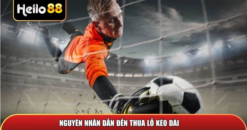 Nguyên nhân dẫn đến tình trạng thua lỗ kéo dài